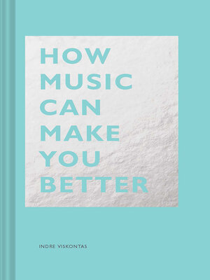 How Music Can Make You Better - ebook